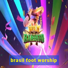 brasil foot worship